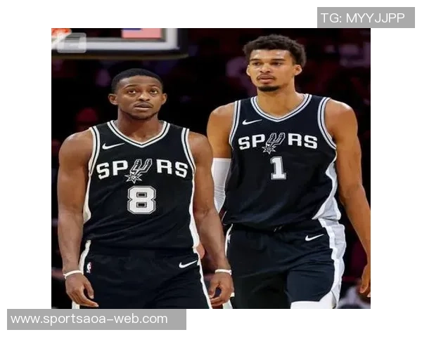 马刺球队文化深厚文班强调团队合作优先于个人表现 马刺球队文化深厚文班强调团队合作优先于个人表现